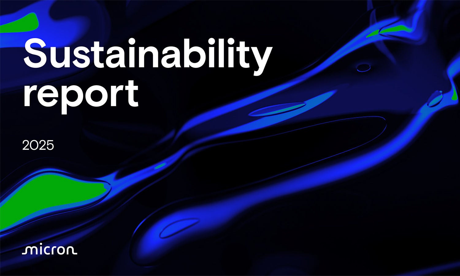 Micron 2025 sustainability report on green, blue, and black liquiform background